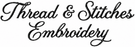 Thread &amp; Stitches Embroidery - Home
